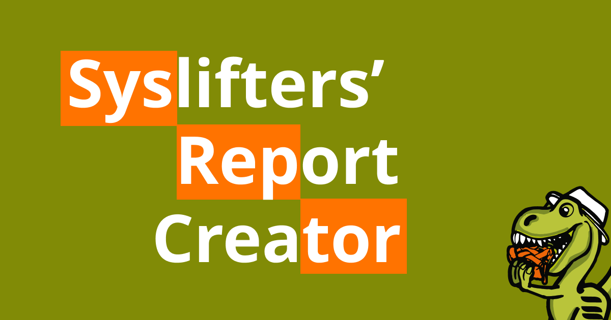 Syslifters' Report Creator
